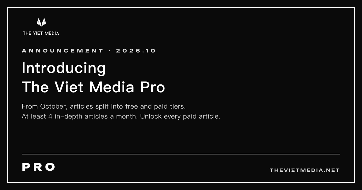 The Viet Media Launches Its Paid Plan, The Viet Media Pro
