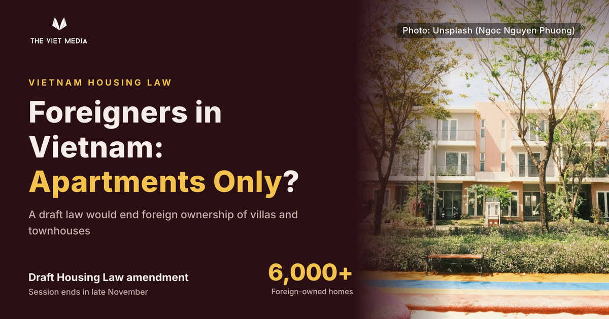 Will Foreigners in Vietnam Soon Be Limited to Apartments?