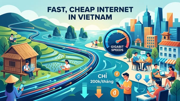 Vietnam's Internet Is Fast and Cheap. Here's Why.