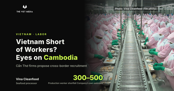 Vietnam Has a Labor Shortage? Cần Thơ Businesses Look to Cambodia